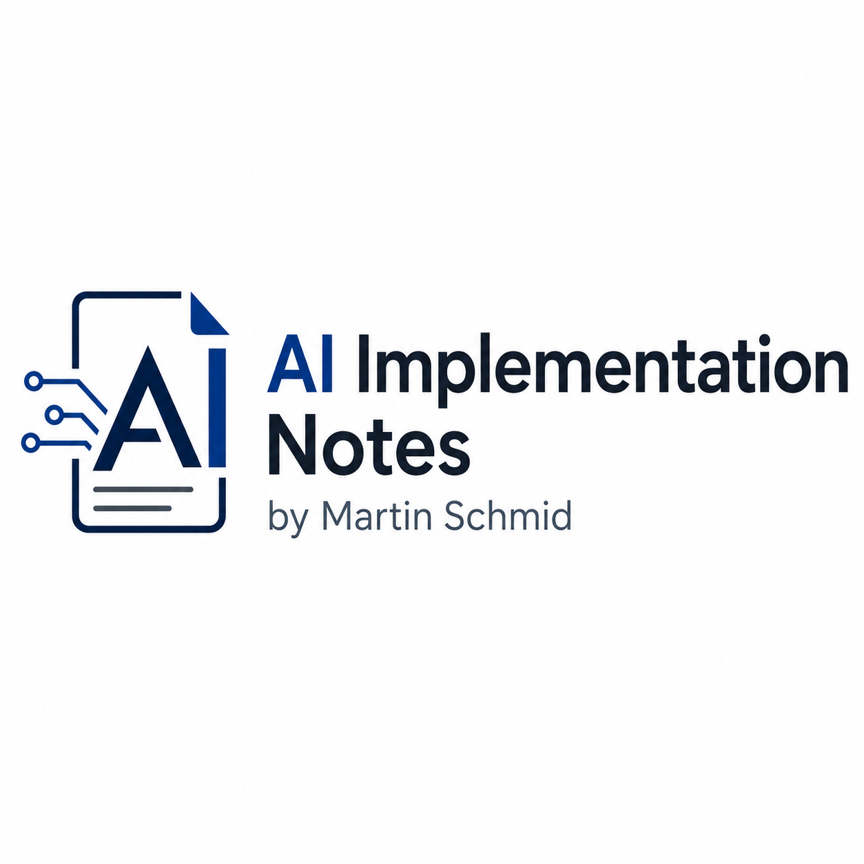 AI Implementation Notes by Martin Schmid